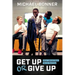 Get Up or Give Up: How I Almost Gave Up on Teaching