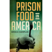 Prison Food in America