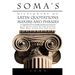 Soma's Dictionary of Latin Quotations, Maxims and Phrases: A Compendium of Latin Thought and Rhetorical Instruments for the Speaker, Author and Legal