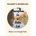 Harry's Homilies: Prescriptions for a Better Life