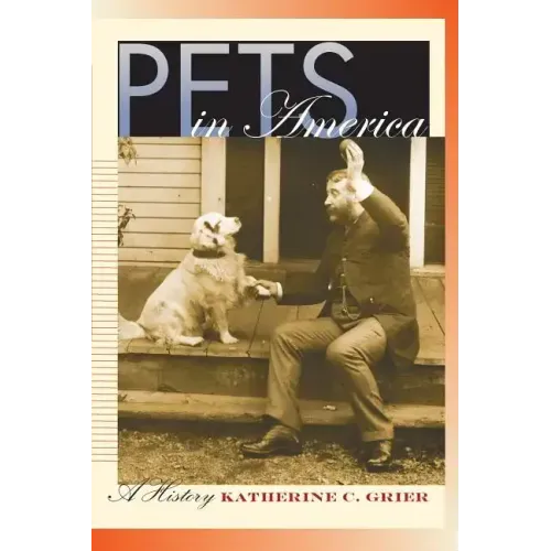Pets in America: A History