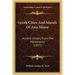 Greek Cities And Islands Of Asia Minor: Ancient History From The Monuments (1877)