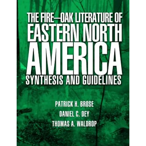 The Fire-Oak Literature of Eastern North America: Synthesis and Guidelines
