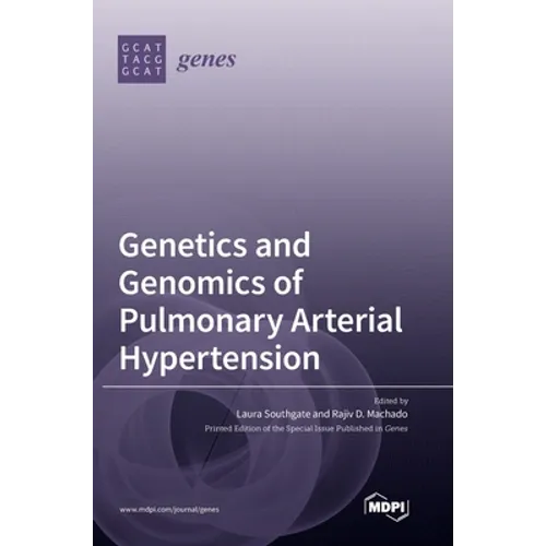 Genetics and Genomics of Pulmonary Arterial Hypertension