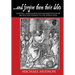 ...and forgive them their debts: Lending, Foreclosure and Redemption From Bronze Age Finance to the Jubilee Year