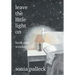 Leave the Little Light On, Book One: Windsor