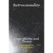 Retrocausality