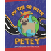 On The Go With Petey: A Wordless Picture Book