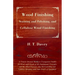 Wood Finishing - Staining and Polishing, and Cellulose Wood Finishing - A Treatise Devoted Mainly to Transparent Finishes for Wood, with Details of th
