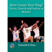 Here Comes your King!: Christ, Church and Nation in Malawi