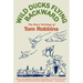 Wild Ducks Flying Backward