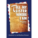 Tell My Sister Where I Am and Other Stories