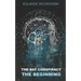 The Bat Conspiracy: - The Beginning -