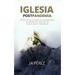 Iglesia Postpandemia: Modelos relevantes de evangelismo y misiones en una era de tecnología y movilidad