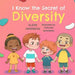 I Know the Secret of Diversity: Children's Picture Book About Diversity and Inclusion
