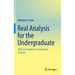 Real Analysis for the Undergraduate: With an Invitation to Functional Analysis
