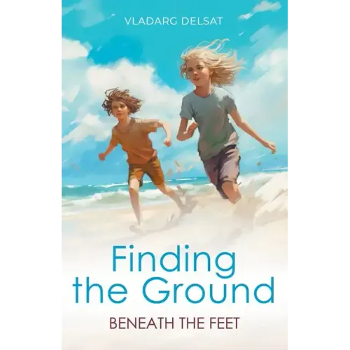 Finding the Ground Beneath the Feet