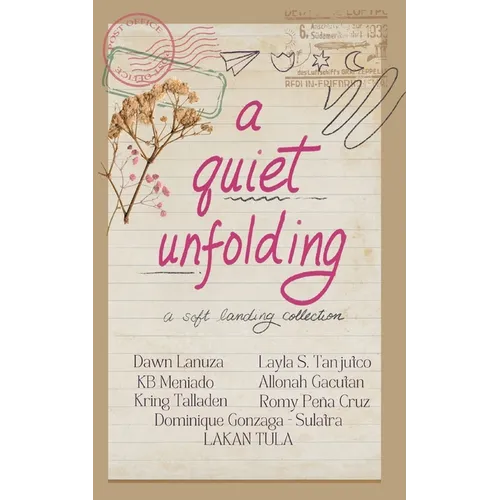 A Quiet Unfolding