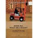 I'm Just a Fork-Lift Operator. After All, What Do I Know ?