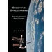 Becoming Spacefarers: Rescuing America's Space Program