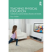 Teaching Physical Education: Contemporary Issues for Teachers, Educators and Students