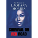 The Memoir of Laquana Morris: Survival on Red Road