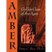 Amber: Golden Gem of the Ages: Fourth Edition