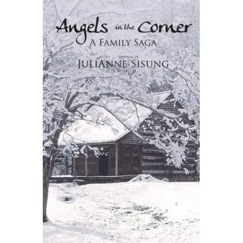 Angels in the Corner: A Family Saga