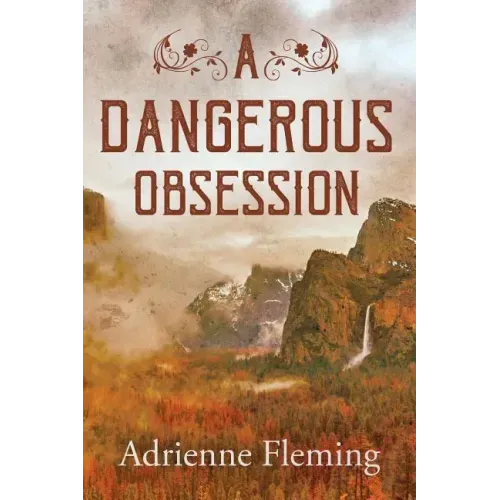 A Dangerous Obsession