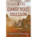 A Dangerous Obsession