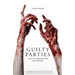 Guilty Parties: Tales of Infatuation and Menace
