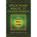 Enochian Magic and the Higher Worlds: Beyond the Realm of the Angels