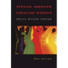 African American Christian Worship: 2nd Edition