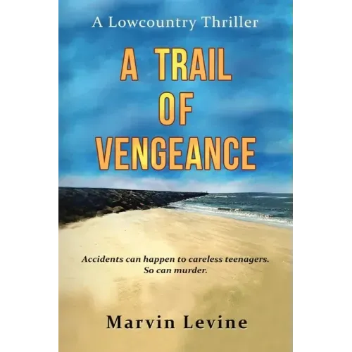 A Trail of Vengeance: A Lowcountry Thriller