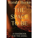 The Space to Be: A Handbook for the Living