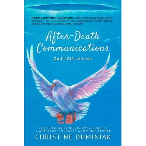 After-Death Communications: God's Gift of Love