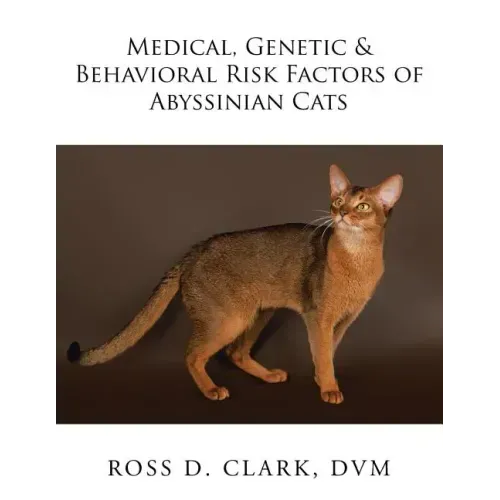 Medical, Genetic & Behavioral Risk Factors of Abyssinian Cats
