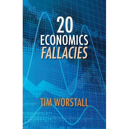 20 Economics Fallacies