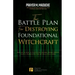 The Battle Plan for Destroying Foundational Witchcraft: Unveiling The Secret of The Witchcraft Kingdom, Contains Powerful Strategic Prayers to Stop Th
