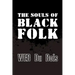 The Souls of Black Folk: Original and Unabridged