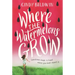 Where the Watermelons Grow