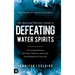 The Spiritual Warrior's Guide to Defeating Water Spirits