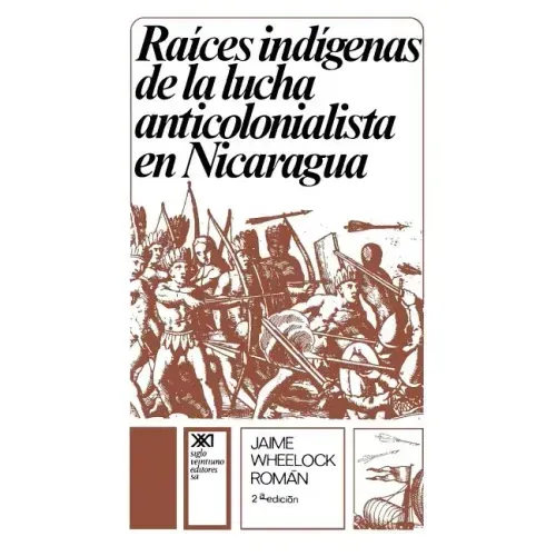 Raices Indigenas de la Lucha Anticolonialista