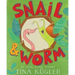 Snail and Worm: Three Stories about Two Friends