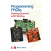 Programming Fpgas: Getting Started with Verilog