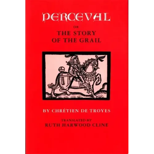 Perceval; Or, the Story of the Grail