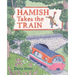 Hamish Takes the Train