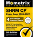 Shrm Cp Exam Prep 2026-2027 - 4 Full-Length Practice Tests, Shrm Cp Certification Secrets Study Guide with Detailed Answer Explanations: [5th Edition]