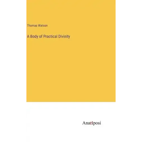 A Body of Practical Divinity