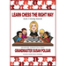 Learn Chess the Right Way: Book 2: Winning Material